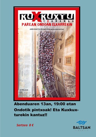 “Kuxkuxtu txaranga : parean, ondoan, elkarrekin” dokumentala