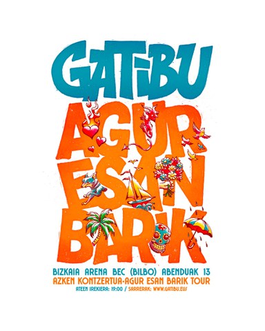 Gatibu "Agur Esan Barik" (SOLD OUT)