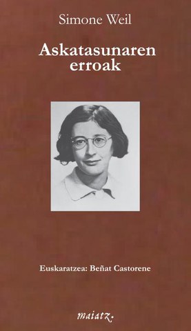 Simone Weil "Askatasunaren erroak"