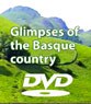 The DVD "Glimpses of the Basque country" available in four languages