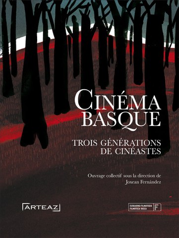 "Cinéma basque : trois générations de cinéastes" liburua salgai