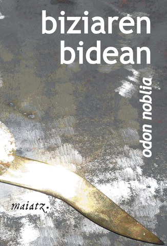 Biziaren bidean