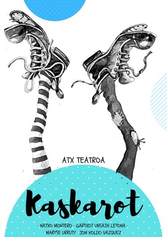 Atx Teatroa "Kaskarot" [Annulé]