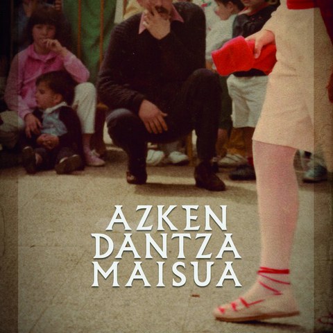 Azken Dantza Maisua