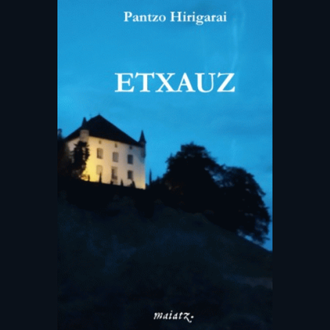 Pantzo Hirigarai "Etxauz"